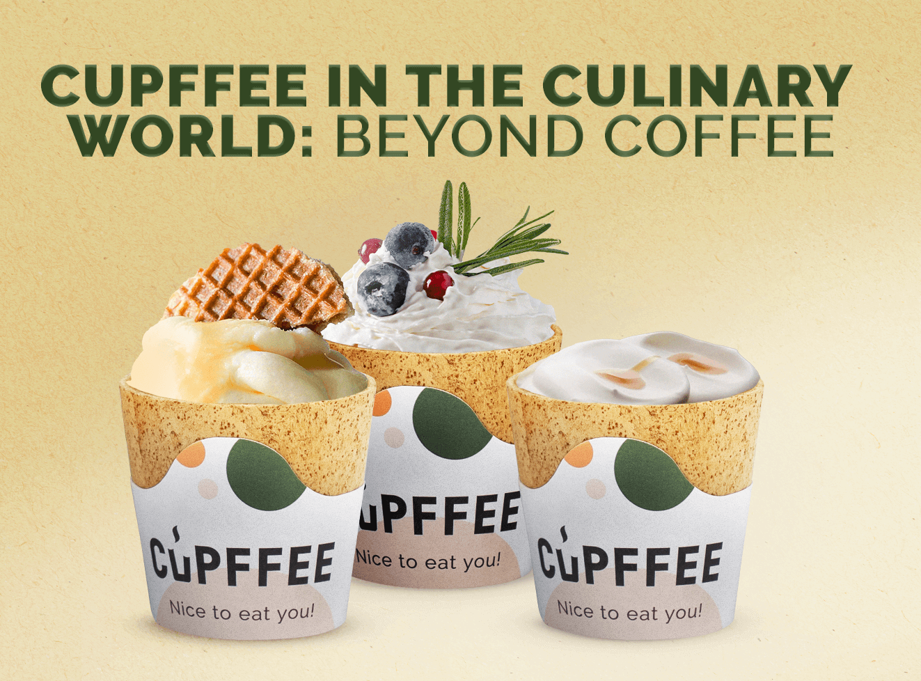 Cupffee in the Culinary World: Beyond Coffee