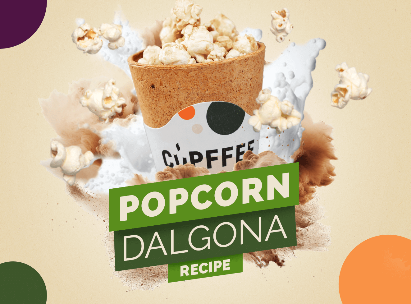 Popcorn Dalgota with Cupffee